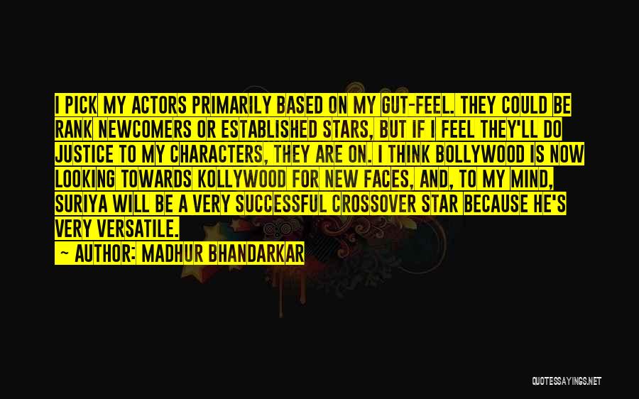 Gut Quotes By Madhur Bhandarkar