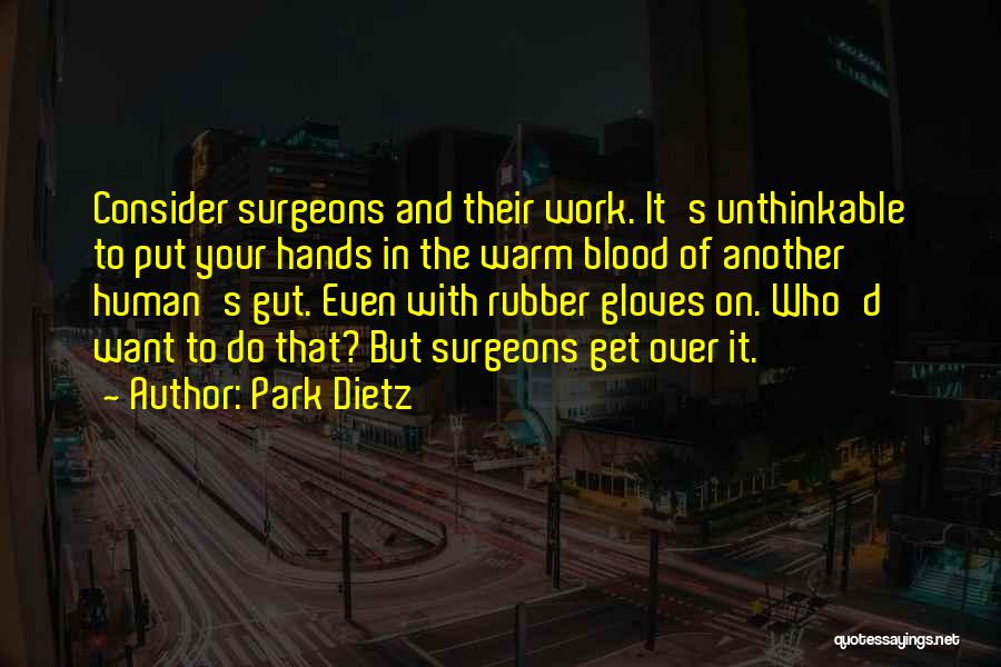 Gut Quotes By Park Dietz