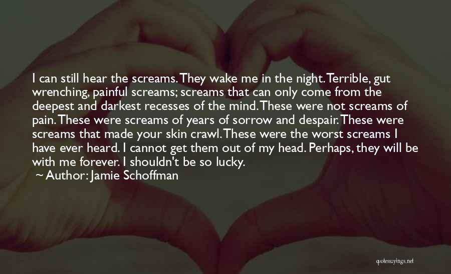 Gut Wrenching Quotes By Jamie Schoffman