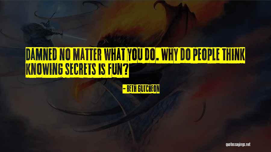 Gutcheon Beth Quotes By Beth Gutcheon Gutcheon Beth Quotes By Beth Gutcheon