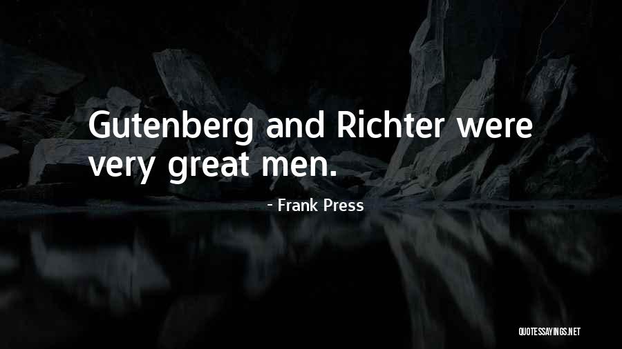 Gutenberg Press Quotes By Frank Press Gutenberg Press Quotes By Frank Press
