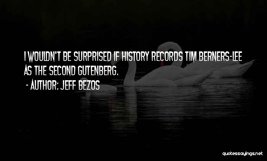 Gutenberg Quotes By Jeff Bezos