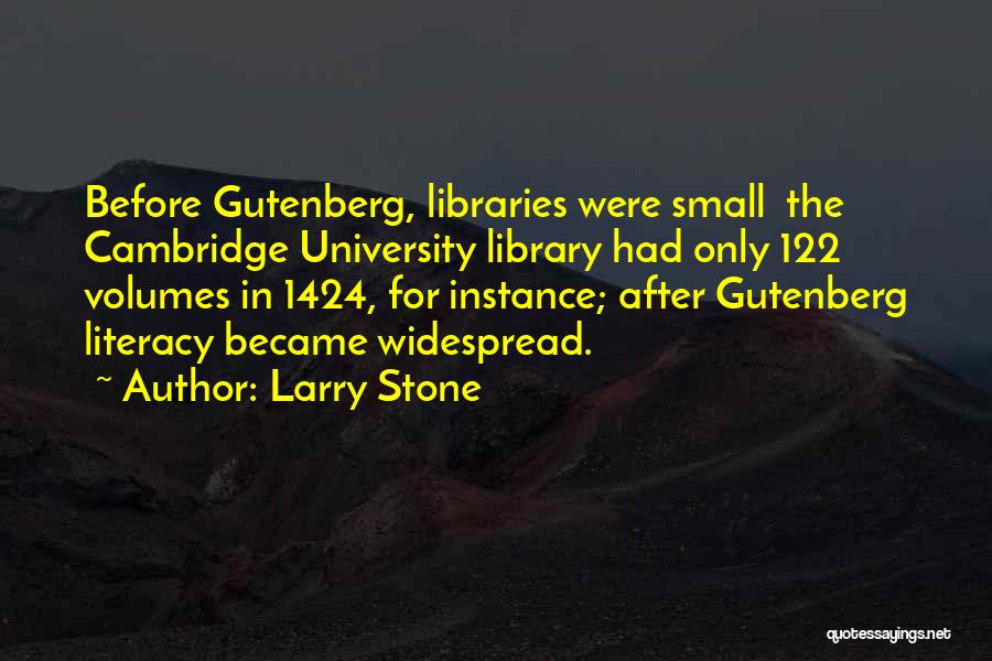 Gutenberg Quotes By Larry Stone