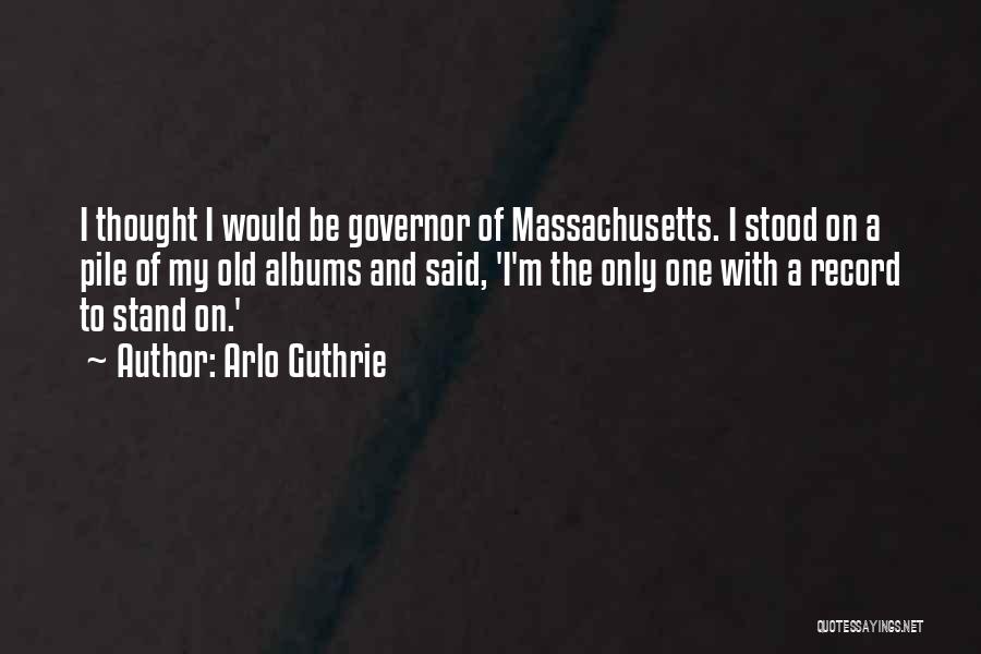 Guthrie Quotes By Arlo Guthrie