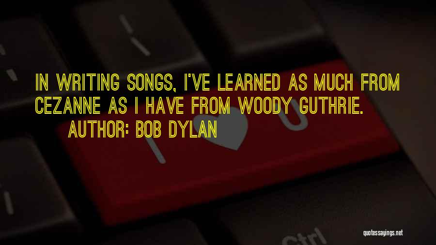 Guthrie Quotes By Bob Dylan
