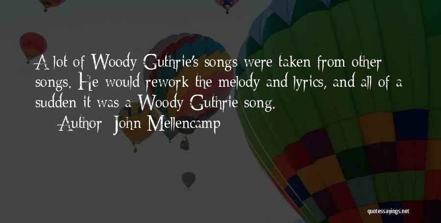 Guthrie Quotes By John Mellencamp