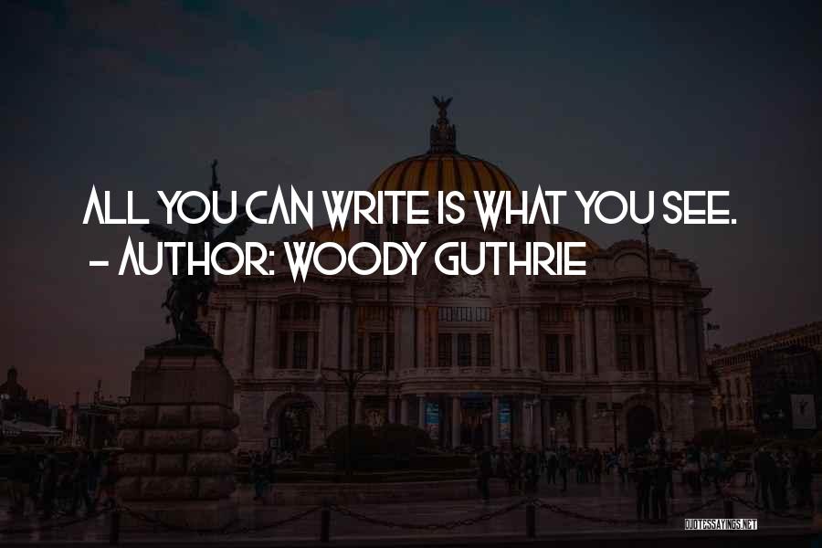 Guthrie Quotes By Woody Guthrie