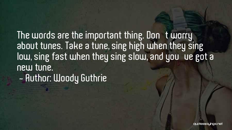 Guthrie Quotes By Woody Guthrie