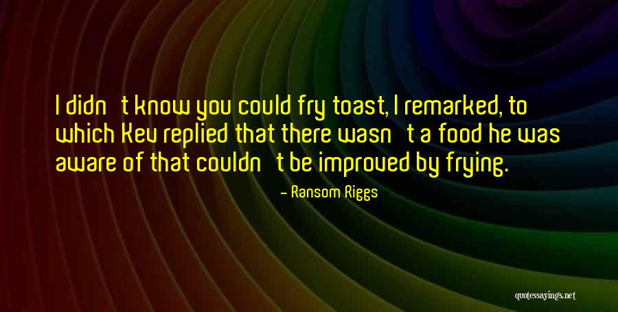 Guti Rrez Taqueria Quotes By Ransom Riggs Guti Rrez Taqueria Quotes By Ransom Riggs