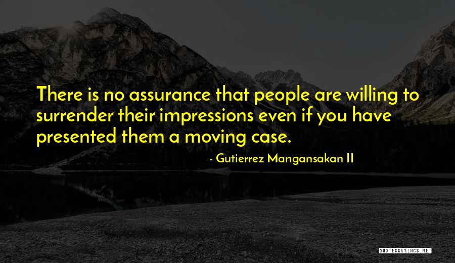 Gutierrez Mangansakan II Quotes 1488574