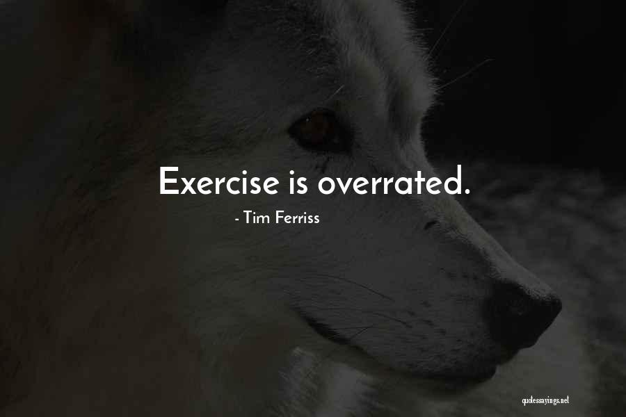Gutierrez Tires Quotes By Tim Ferriss
