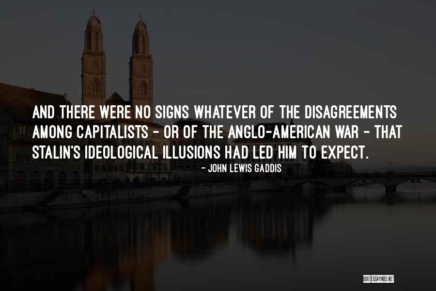 Gutjahr Svp Quotes By John Lewis Gaddis Gutjahr Svp Quotes By John Lewis Gaddis