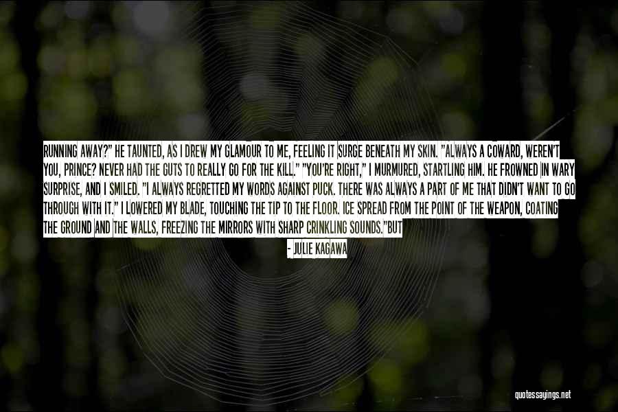 Guts Feeling Quotes By Julie Kagawa Guts Feeling Quotes By Julie Kagawa