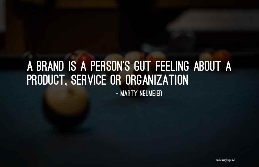 Guts Feeling Quotes By Marty Neumeier Guts Feeling Quotes By Marty Neumeier