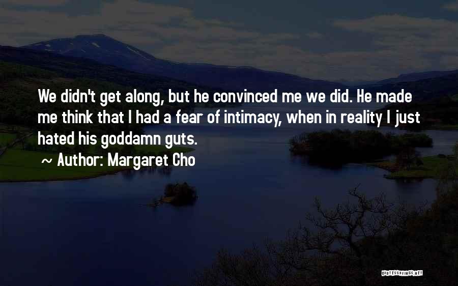 Guts Over Fear Best Quotes By Margaret Cho