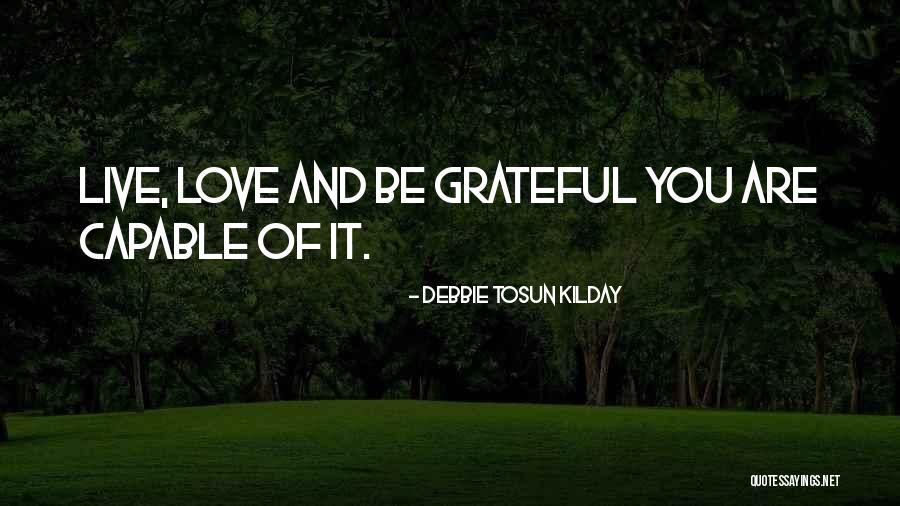 Gutsy By Nature Quotes By Debbie Tosun Kilday Gutsy By Nature Quotes By Debbie Tosun Kilday