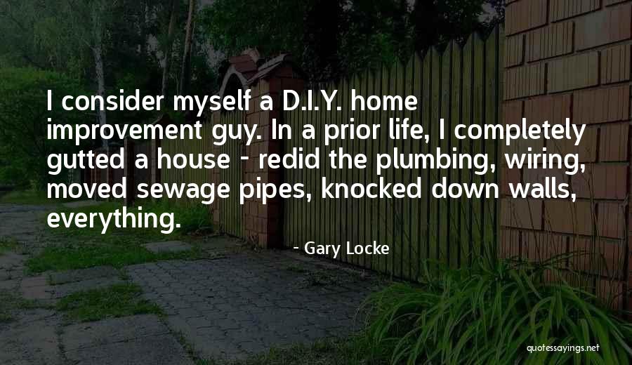 Gutted House Quotes By Gary Locke Gutted House Quotes By Gary Locke