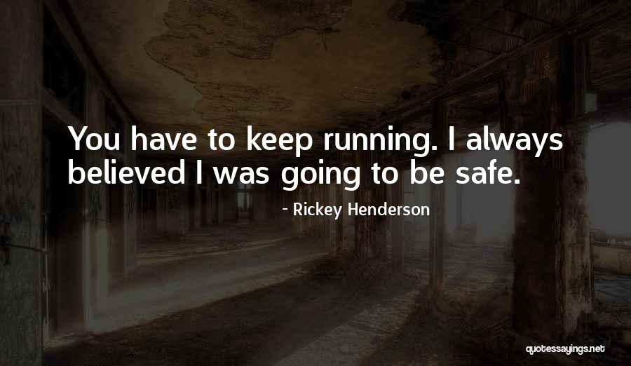 Gutteling A Tree Quotes By Rickey Henderson Gutteling A Tree Quotes By Rickey Henderson
