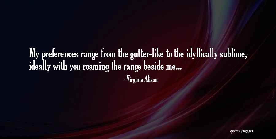 Gutter Like Quotes By Virginia Alison Gutter Like Quotes By Virginia Alison