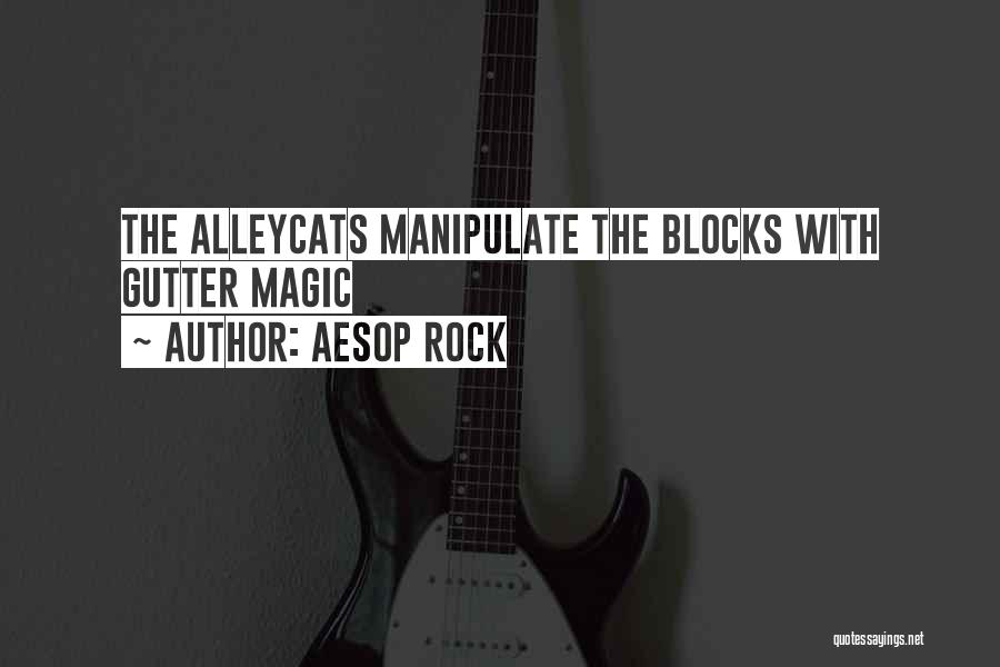 Gutter Quotes By Aesop Rock