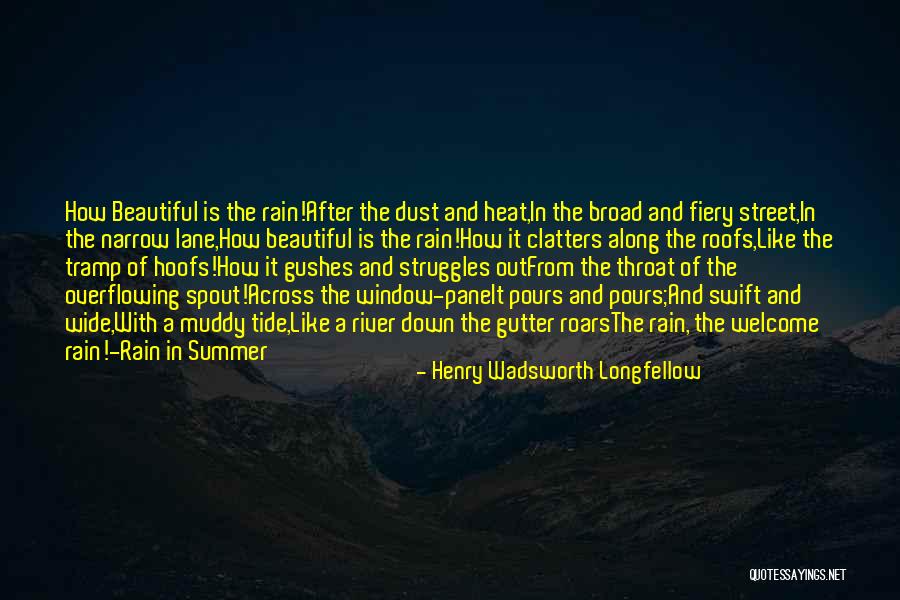 Gutter Quotes By Henry Wadsworth Longfellow