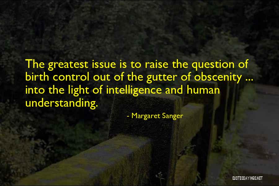 Gutter Quotes By Margaret Sanger