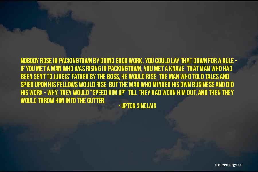 Gutter Quotes By Upton Sinclair