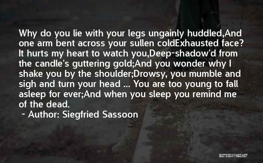 Guttering Quotes By Siegfried Sassoon