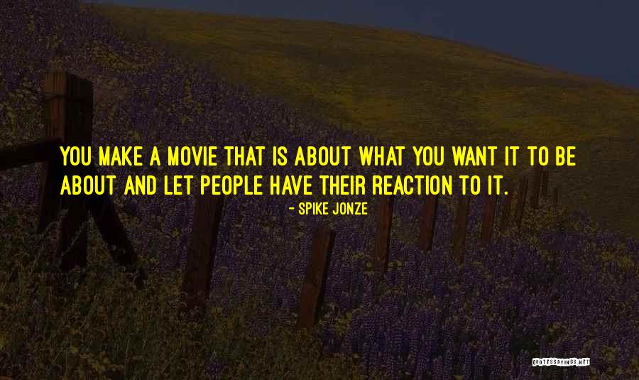 Guttersnipes Quotes By Spike Jonze Guttersnipes Quotes By Spike Jonze