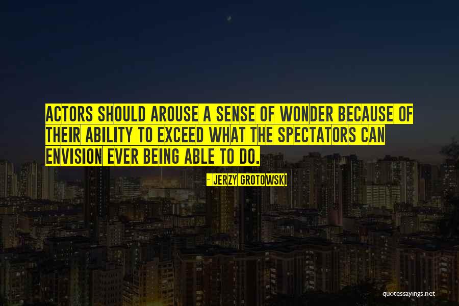 Guvernul Petru Quotes By Jerzy Grotowski Guvernul Petru Quotes By Jerzy Grotowski