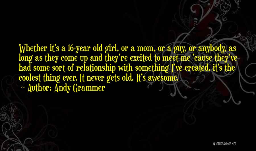 Guy And Girl Quotes By Andy Grammer