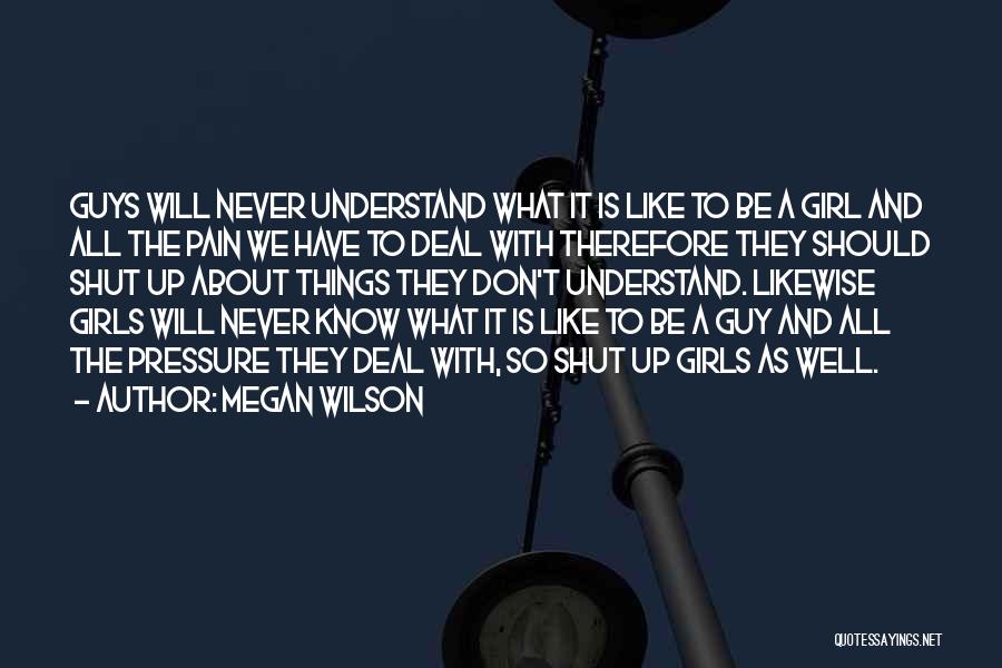 Guy And Girl Quotes By Megan Wilson