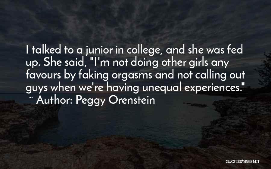 Guy And Girl Quotes By Peggy Orenstein