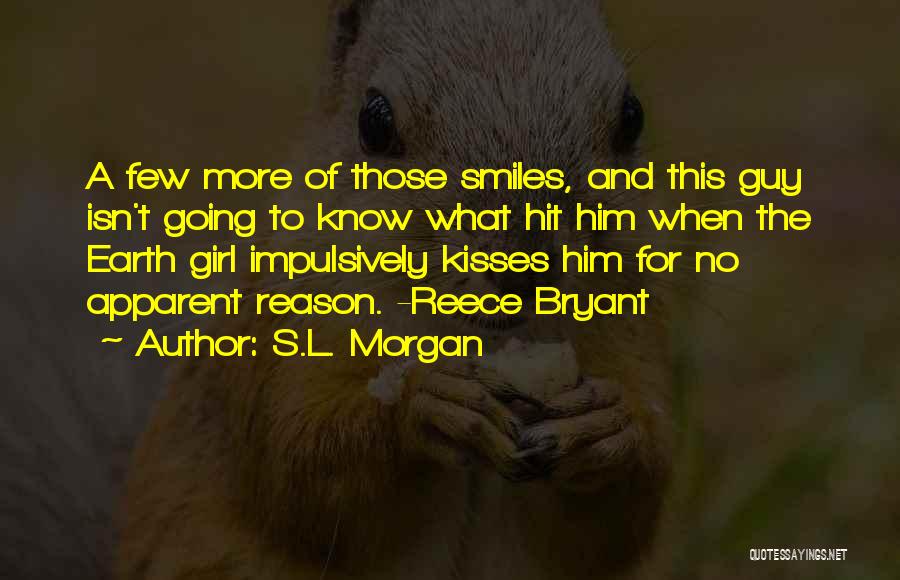 Guy And Girl Quotes By S.L. Morgan