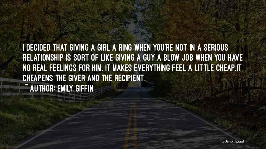 Guy And Girl Relationship Quotes By Emily Giffin