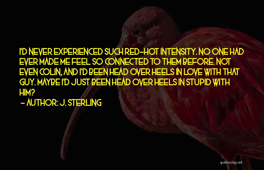 Guy Are Stupid Quotes By J. Sterling