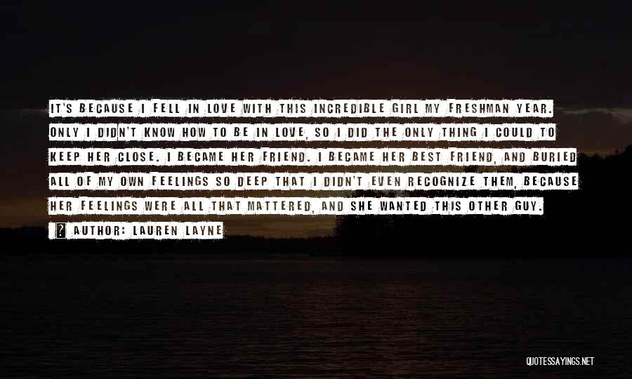 Guy Best Friend Love Quotes By Lauren Layne