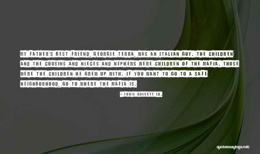 Guy Best Friend Quotes By Louis Gossett Jr. Guy Best Friend Quotes By Louis Gossett Jr.