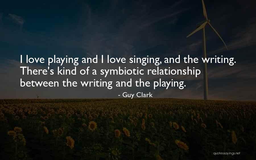 Guy Clark Quotes 1121346 Guy Clark Quotes 1121346