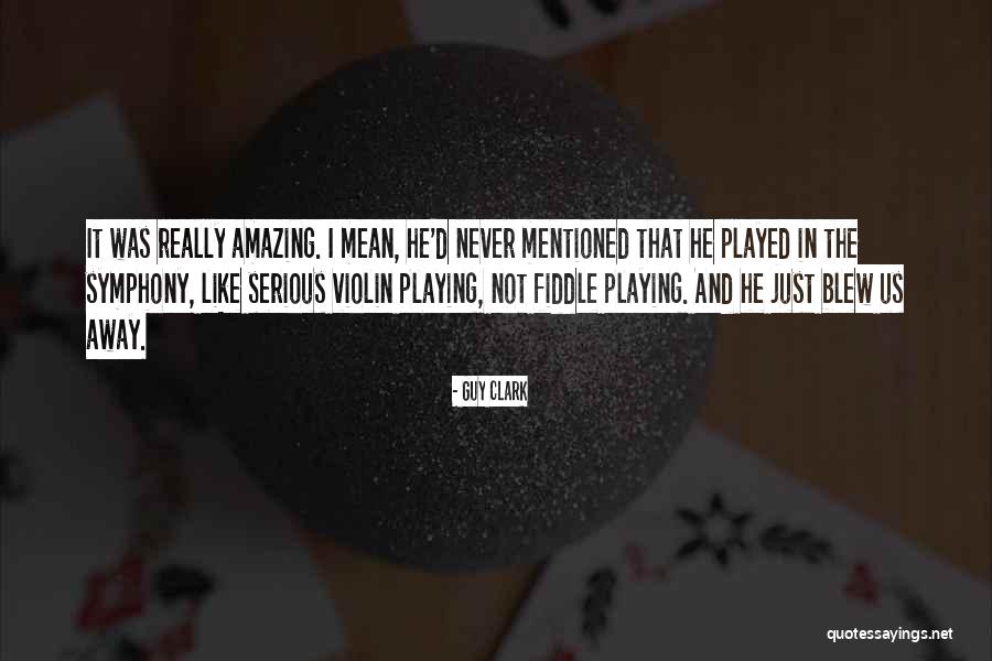 Guy Clark Quotes 273446 Guy Clark Quotes 273446