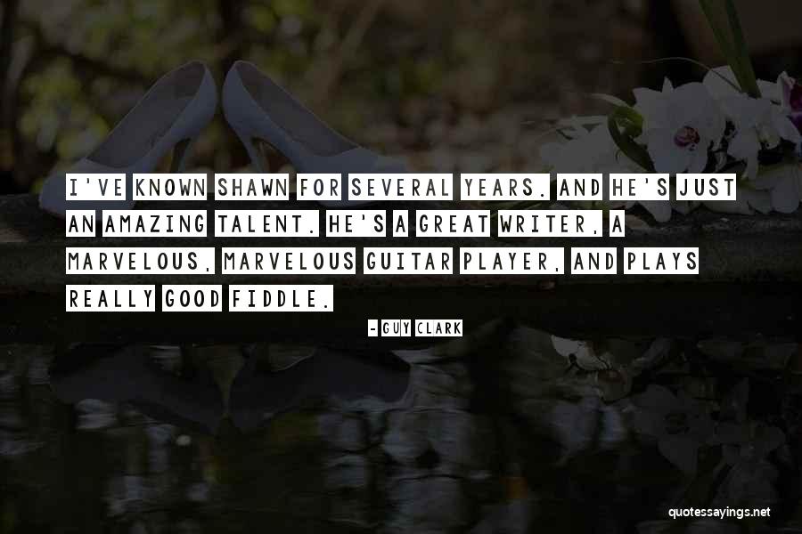 Guy Clark Quotes 518354 Guy Clark Quotes 518354