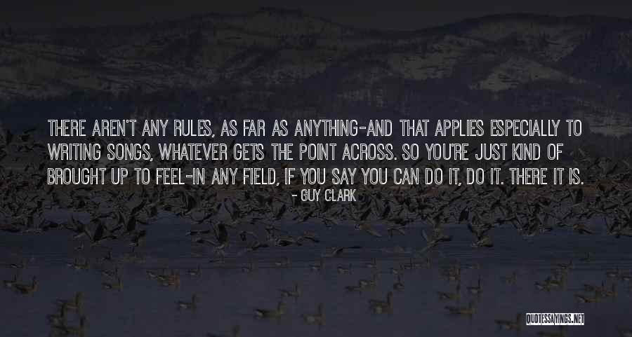 Guy Clark Quotes 605262 Guy Clark Quotes 605262