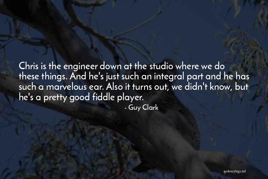 Guy Clark Quotes 844948 Guy Clark Quotes 844948