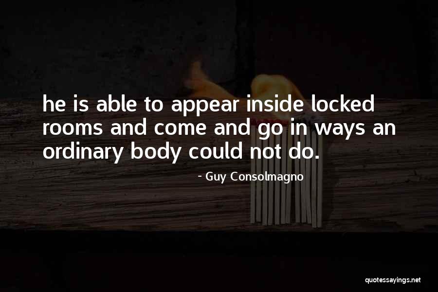 Guy Consolmagno Quotes 317618 Guy Consolmagno Quotes 317618