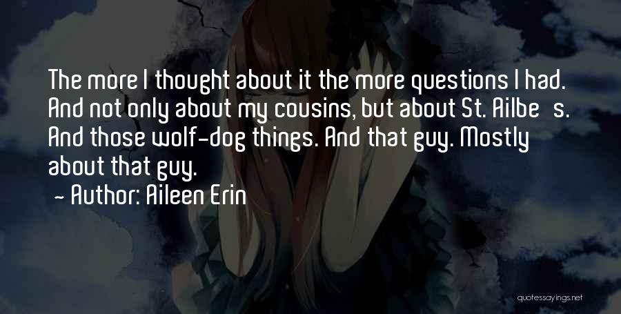 Guy Cousins Quotes By Aileen Erin