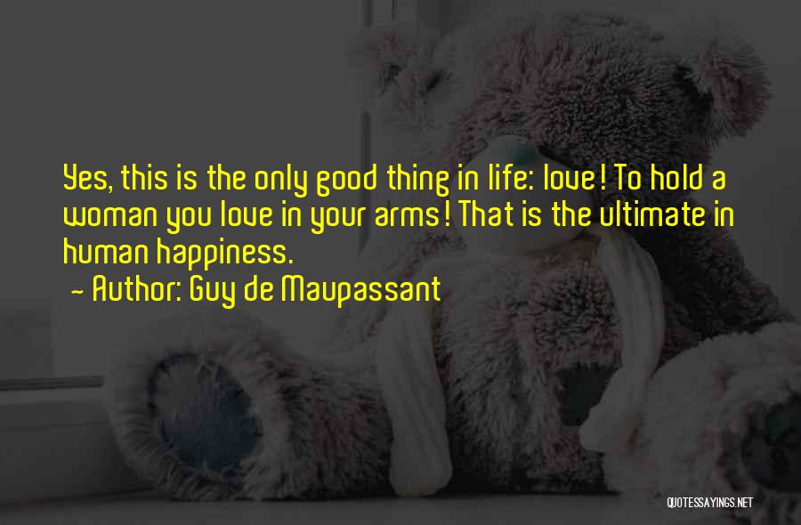 Guy De Maupassant Quotes 1045550