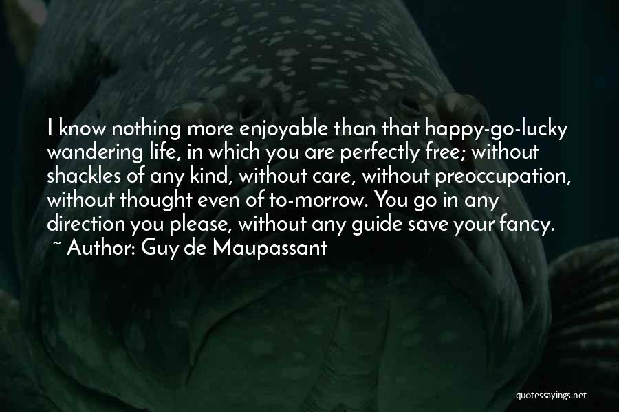 Guy De Maupassant Quotes 1090579