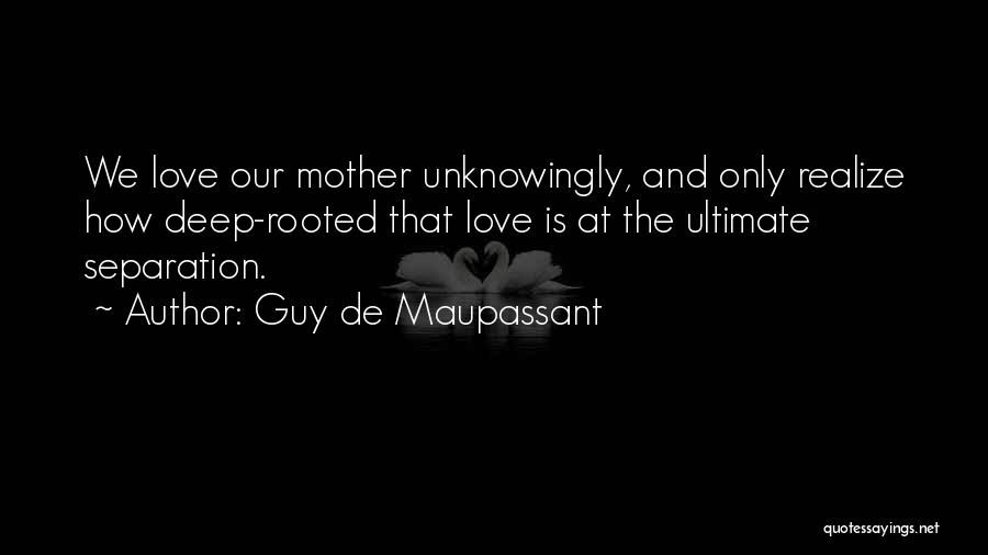 Guy De Maupassant Quotes 1687763