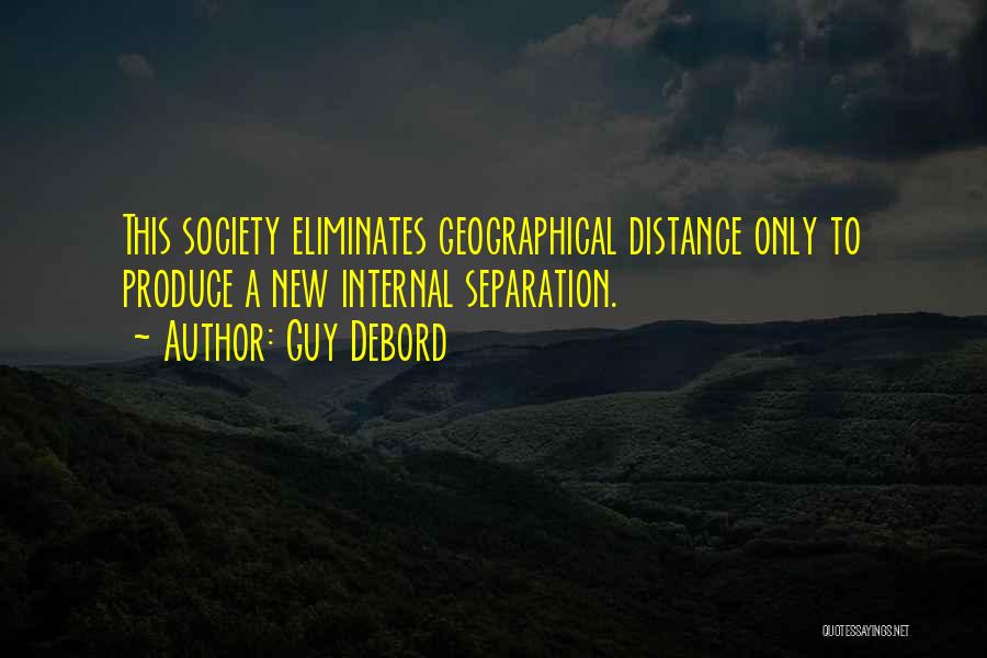 Guy Debord Society Of The Spectacle Quotes By Guy Debord