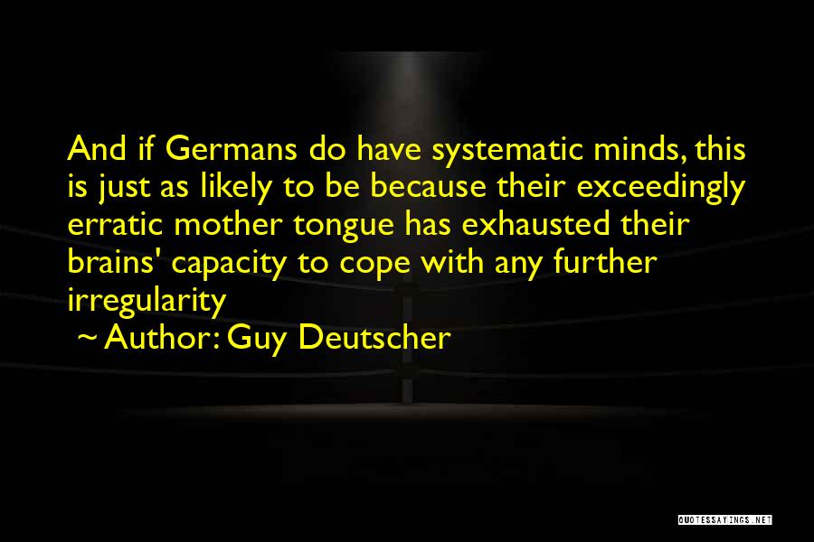 Guy Deutscher Quotes 1795488